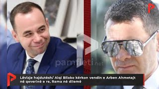 Lëvizje hajdutësh/ Alqi Bllako kërkon vendin Arben Ahmetajt në qeverinë e re, Rama në dilemë