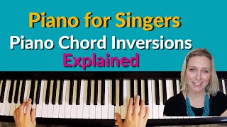 Piano for Singers - Piano Chord Inversions Explained - Easy Tutorial