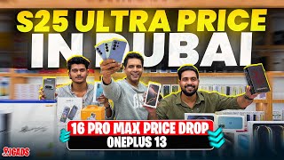 Samsung S25 Ultra Price in Dubai | IPhone 16 PRO MAX Price in DUBAI | S24 ULTRA,One Plus 13 in DUBAI