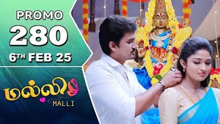 Malli Serial Promo 280 Review | 6th February 2025 | Today Full Episode Promo Review