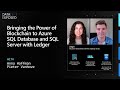 Bringing the power of blockchain to Azure SQL Database and SQL Server with ledger | Data Exposed