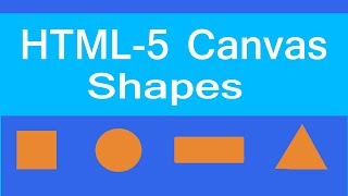 Create basic shapes using Html5 Canvas | Html canvas shapes tutorial