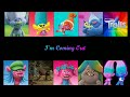 Trolls - I'm Coming Out [Lyrics] (from Trolls)