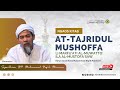 🔴LIVE (JALSAH 44) NGAOS KITAB AT-TAJRIDUL MUSHOFFA l باب هل يجوز شراء العبد | KH. MUHAMMAD NAJIH MZ