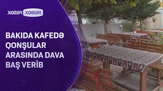 Bakıda qonşular arasında dava düşüb