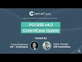 PCI DSS v4.0 ControlCase Update Webinar | ControlCase