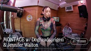 MONTAGE invites Dogheadsurigeri \u0026 Jennifer Walton @ Kiosk Radio 21.10.2022