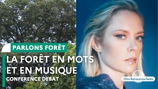 Conférence-débat : La forêt en mots, en notes et en images