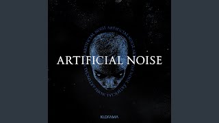 ARTIFICIAL NOISE