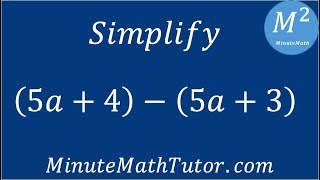 Simplify (5a+4)-(5a+3)