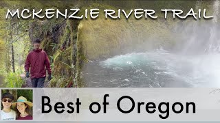 McKenzie River Trail Itinerary: How to See One of Oregon’s Most Beautiful Places