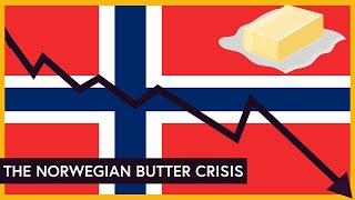 How Butter (Nearly) Made Norway Bankrupt: The Norwegian Butter Crisis