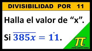 Criterio de divisibilidad por 11 | propiedad explicado con ejemplo resuelto | ejercicio resuelto