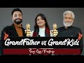 GrandFATHER vs GrandKIDS | Sing-Off | New vs Old Mashup | Aarij Mirza | Samiya Mirza | Mirza Shareef