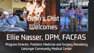 Ep. 83 - Ellie Nasser, DPM, FACFAS - Residency Director/ACFAS/Mentor