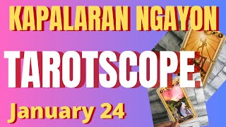 Horoscope for Today - DAILY TAROT January 24, 2025 / Kapalaran Ngayong Araw Tagalog Tarot Reading