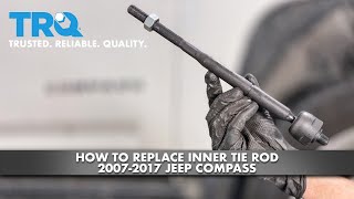 How to Replace Inner Tie Rods 2007-2017 Jeep Compass