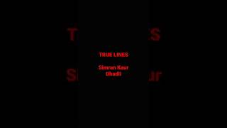 True lines by simran kaur dhadli