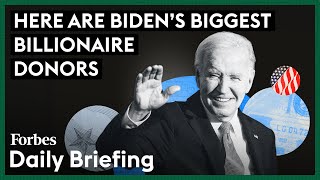 Biden's Biggest Billionaire Donors