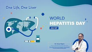 Dr. Varun Teja G | Consultant Gastroenterologist Speaks about World Hepatitis Day (28th July 2023)