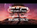 [ENGLISH] BYUL 별-KIM AH JOONG (200 POUNDS BEAUTY OST) by Marianne Topacio ft. Reuben Wong