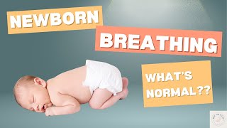 Newborn Breathing Patterns Explained What S Normal When To Worry