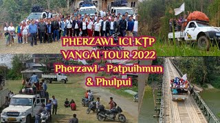 Pherzawl - Patpuihmun \u0026 Phulpui||VANGAI TOUR 2022