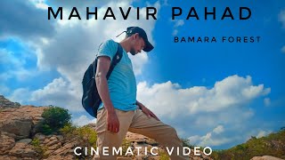 Mahavir pahad cinematic vlog bamra forest !  beautiful natural \u0026 travel : KABIL BAGE G9