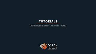 Tutorial "Clickable Zone" Block - Advanced (Part 3) - VTS Editor