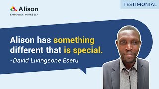 Alison’s Free Online Courses are Worth It | Testimonial by Alison Graduate David Livingsone Eseru