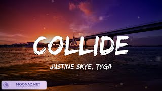 Collide - Justine Skye, Tyga (Mix) Sia, John Legend,...