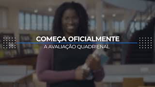 Avaliação Quadrienal começa oficialmente