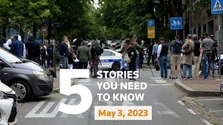 May 3, 2023: Belgrade shooting, Texas, Kremlin says Ukraine tried to kill Putin, Middle East truce