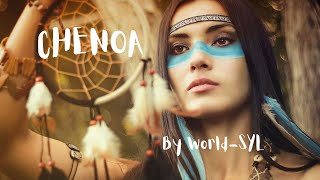 CHENOA by World-SYL and song dedicated to all Native nations