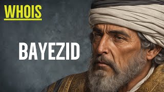 Yildirim Bayezid: The Warrior Sultan of the Ottoman Empire