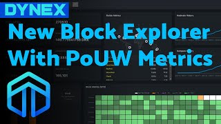 Dynex New Block Explorer With PoUW Metrics