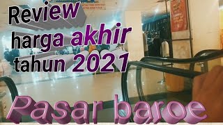 THRIFTING PASAR BARU || CEK HARGA AKHIR TAHUN 2021 || MURAH ATAU MAHAL..!!!!???