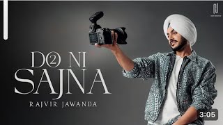 Dekhne Nu Lagde Aa Do Par Do Nahi Sajna | New Punjabi Song 2024 | Rajvir Jawanda New Song 2024