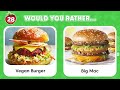 would you rather... 🍔🍟🥗 junk food vs healthy food daily quiz