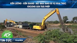 Kiên Lương - Kiên Giang: Bắt quả tang 03 vụ khai thác khoáng sản trái phép | THKG