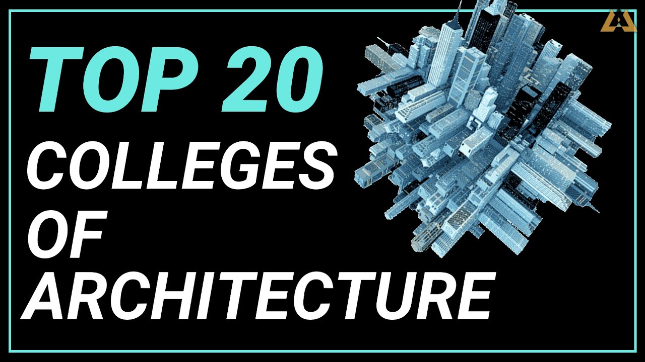 TOP 20 ARCHITECTURE COLLEGES | BEST COLLEGES FOR B ARCH IN INDIA - YouTube