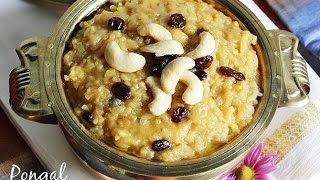 sweet pongal recipe | chakkara pongal | sakkarai pongal recipe