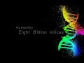 EIGHT BILLION VOICES - Uplifting Emotional Cultural Music Video about the Best of Humanity!