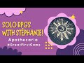 Solo RPGs with Stéphanie - Apothecaria