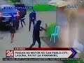 24 Oras: Pinsan ng mayor ng San Pablo City, Laguna, patay sa pamamaril