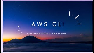 AWS CLI | Installation | Configuration with AWS account | Hands on Demo with S3 Bucket Creation