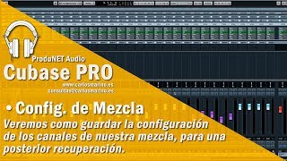 Steinberg Cubase PRO 9.5 - Guardar Configuración de Canales #CubasePRO #Tutoriales #Español