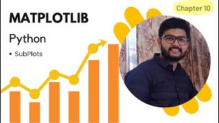 Matplotlib | SubPlots | Chapter 10 | #matplotlibtutorial #dataanalysis #datavisualization #python