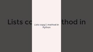 How to implement Lists copy( ) method in Python #pythonprogramming #pythonshot #lists #shorts
