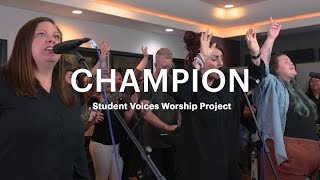 Champion  W/Spontaneous Worship Moment- Worthy of It All